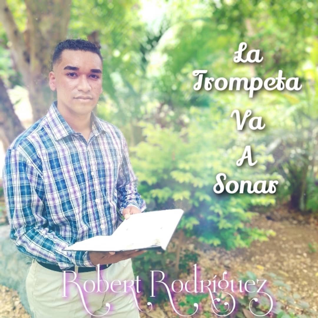 Robert Rodríguez ( Salmista de Dios )